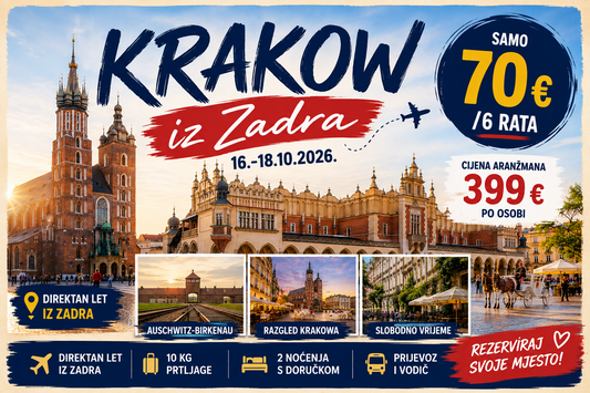 KRAKOW & AUSCHWITZ – VIKEND IZ ZADRA